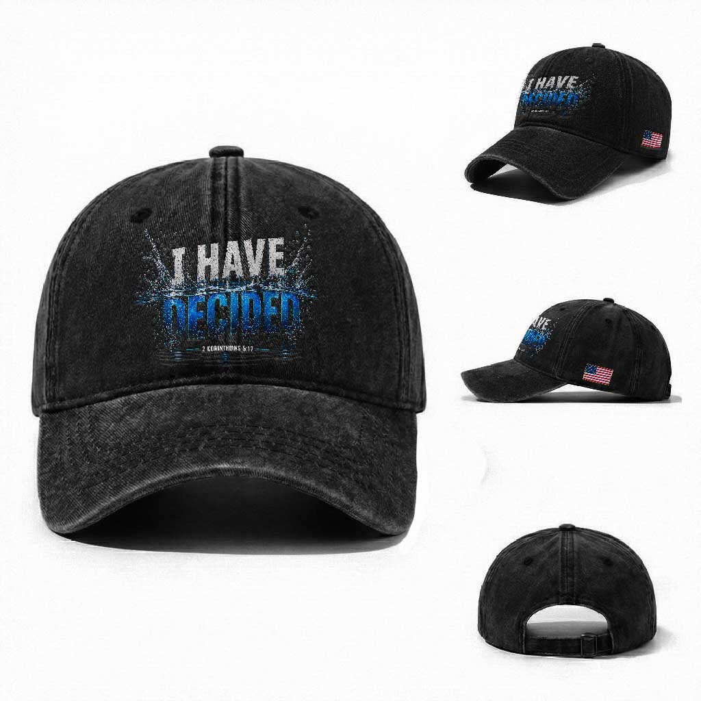 Christian Baptism Washed Cotton Baseball Cap New Believer Water Immersion Baptized I Have Decided