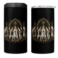 Catholic Saint 4 in 1 Can Cooler Tumbler Pray Like A Girl Vintage Christian Faith Inspired