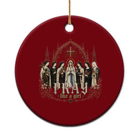 Catholic Saint Ceramic Ornament Pray Like A Girl Vintage Christian Faith Inspired