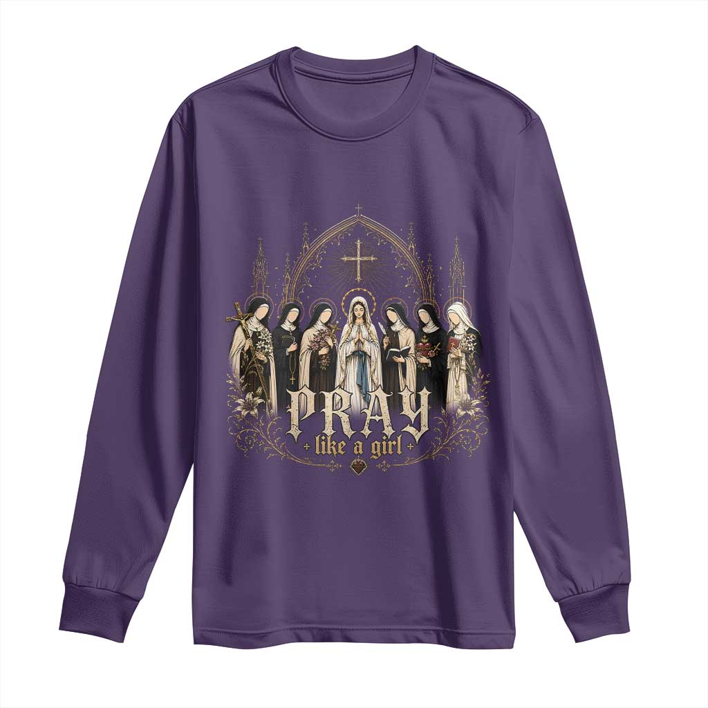 Catholic Saint Long Sleeve Shirt Pray Like A Girl Vintage Christian Faith Inspired