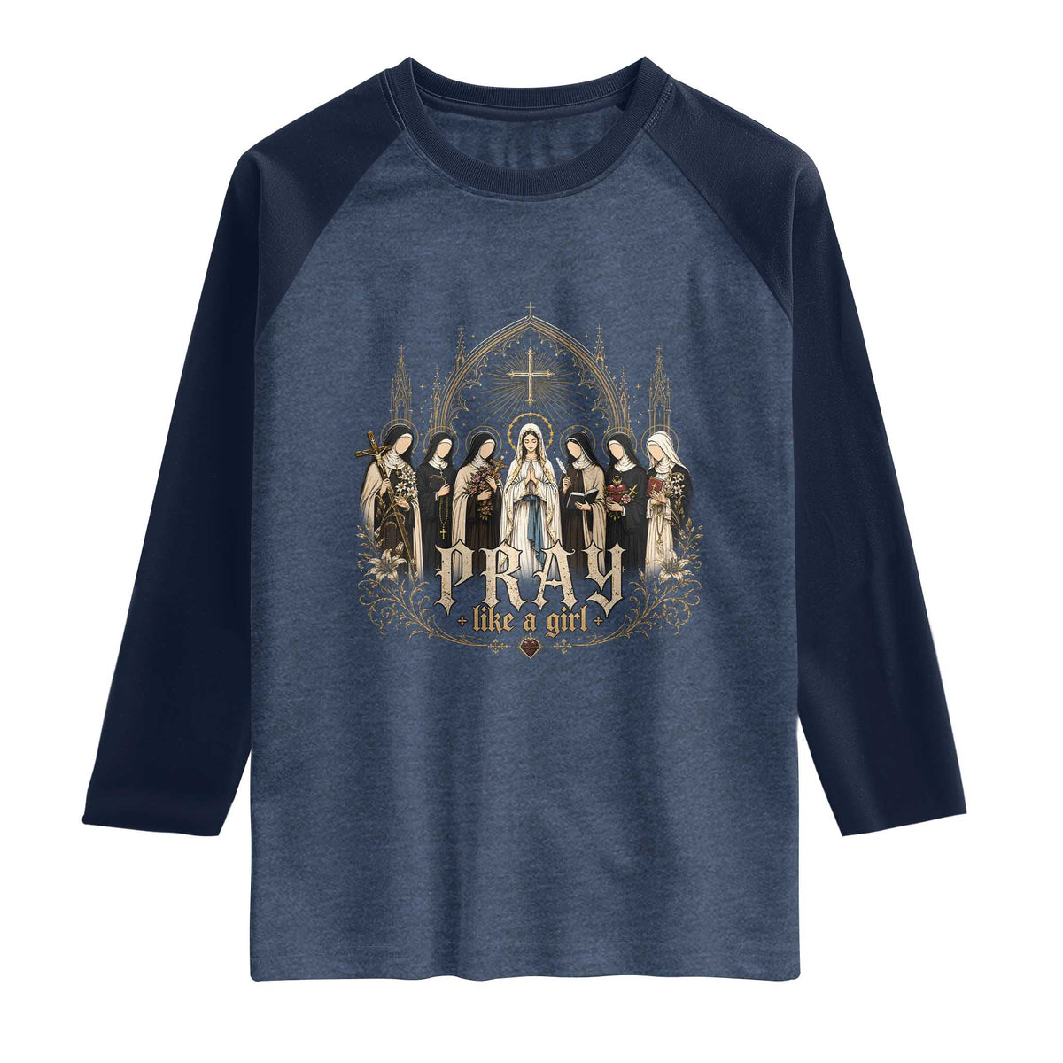 Catholic Saint Raglan Shirt Pray Like A Girl Vintage Christian Faith Inspired