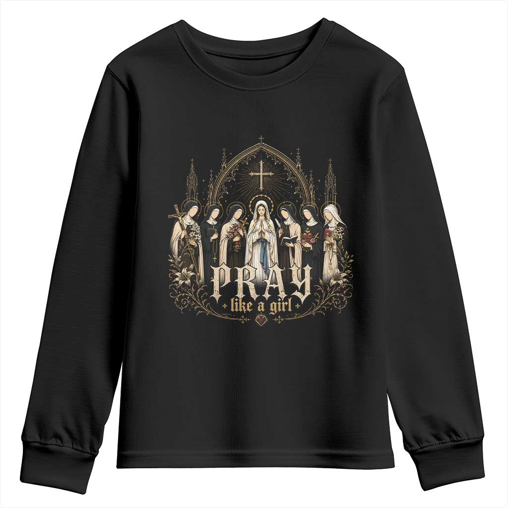 Catholic Saint Youth Sweatshirt Pray Like A Girl Vintage Christian Faith Inspired