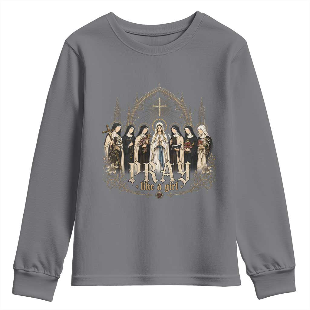 Catholic Saint Youth Sweatshirt Pray Like A Girl Vintage Christian Faith Inspired
