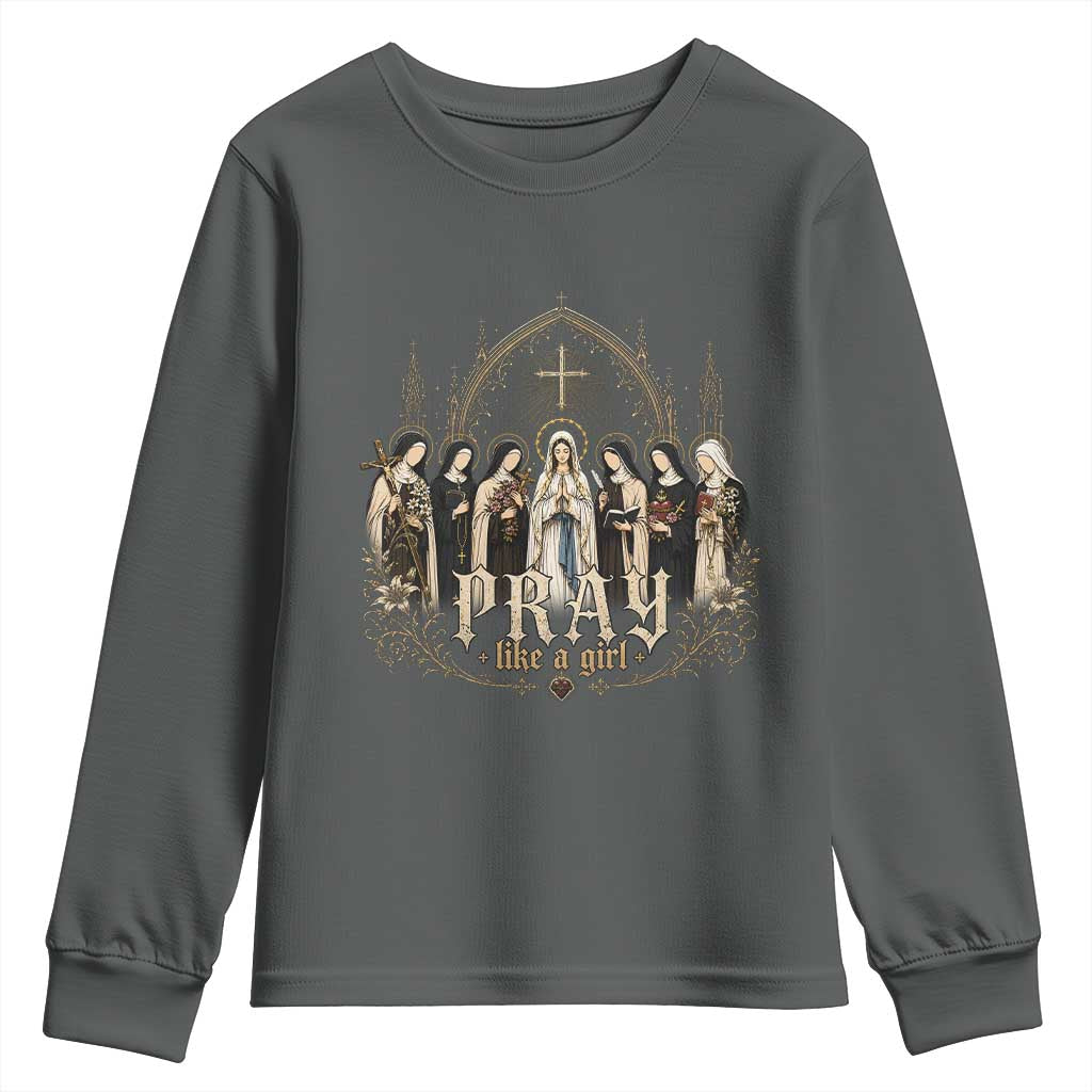 Catholic Saint Youth Sweatshirt Pray Like A Girl Vintage Christian Faith Inspired