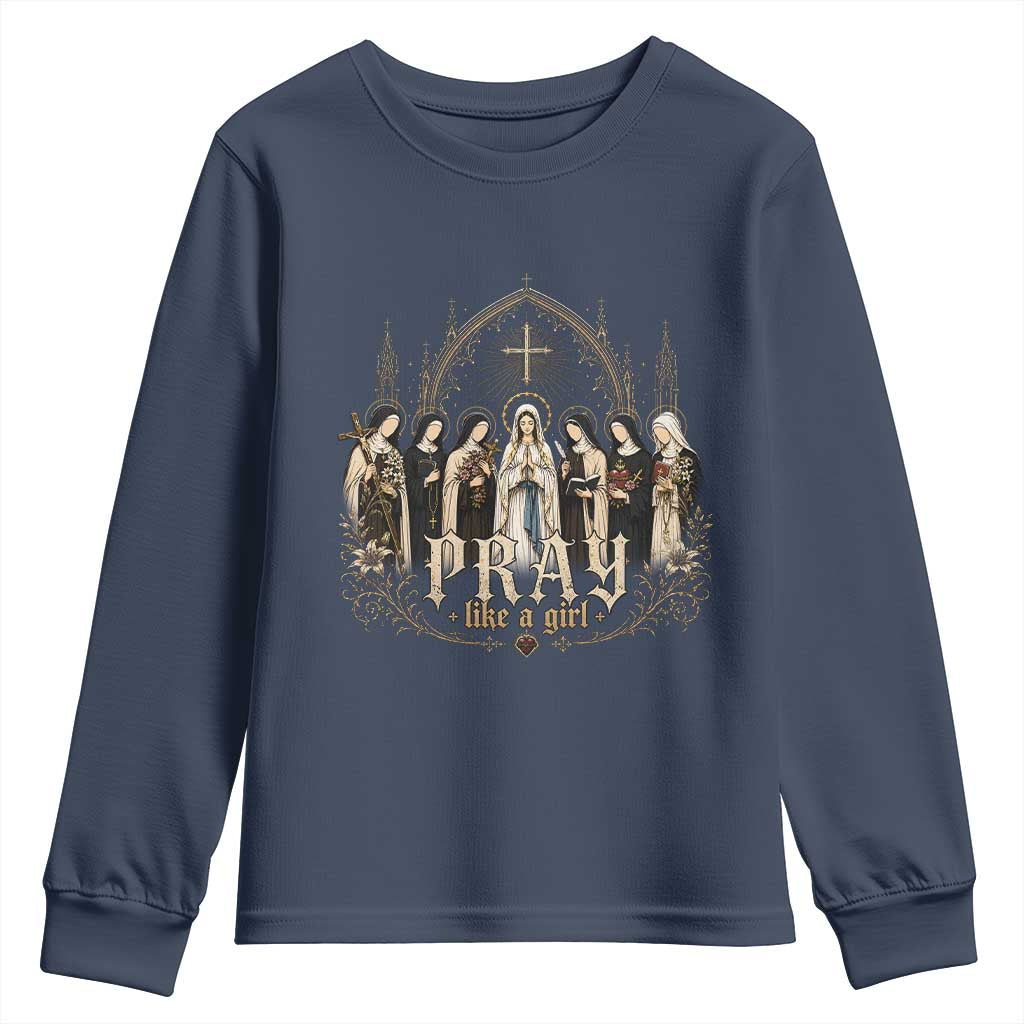 Catholic Saint Youth Sweatshirt Pray Like A Girl Vintage Christian Faith Inspired