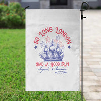 Funny 4th Of July Garden Flag So Long London Had A Good Run Usa Patriotic - Wonder Print Shop