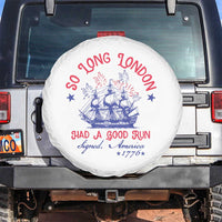 Funny 4th Of July Spare Tire Cover So Long London Had A Good Run Usa Patriotic - Wonder Print Shop