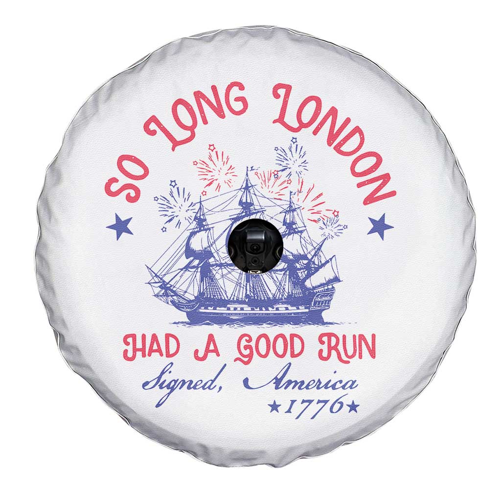 Funny 4th Of July Spare Tire Cover So Long London Had A Good Run Usa Patriotic - Wonder Print Shop