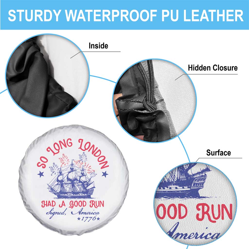 Funny 4th Of July Spare Tire Cover So Long London Had A Good Run Usa Patriotic - Wonder Print Shop