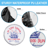 Funny 4th Of July Spare Tire Cover So Long London Had A Good Run Usa Patriotic - Wonder Print Shop