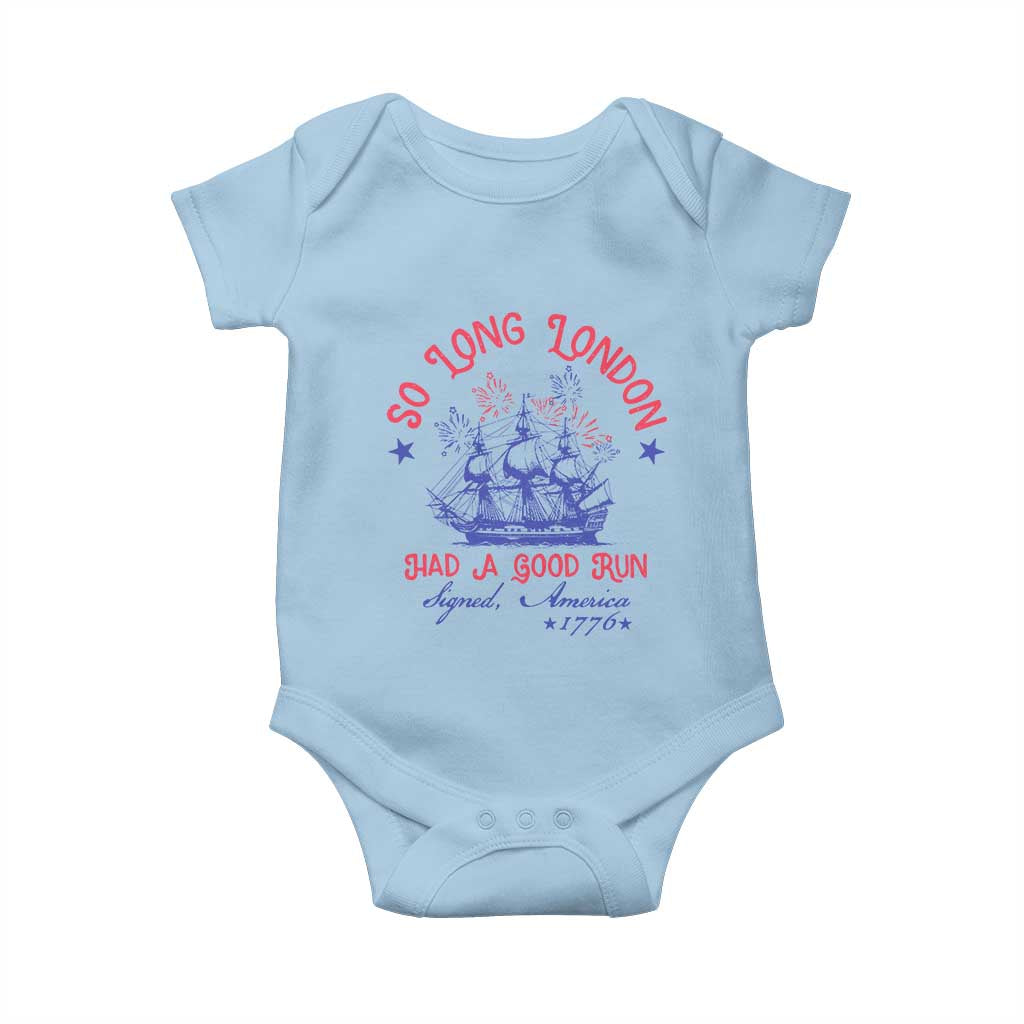 Funny 4th Of July Baby Onesie So Long London Had A Good Run Usa Patriotic - Wonder Print Shop