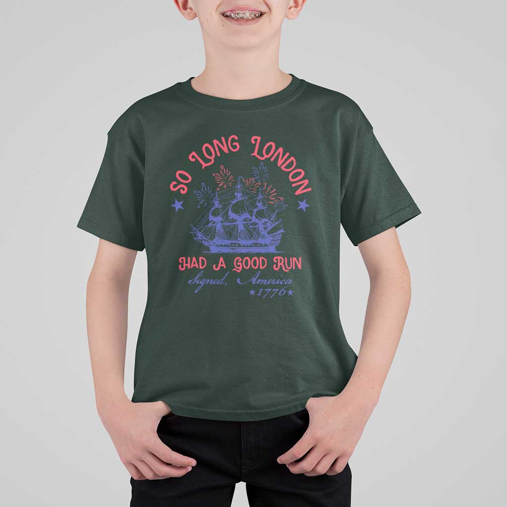 Funny 4th Of July T Shirt For Kid So Long London Had A Good Run Usa Patriotic - Wonder Print Shop