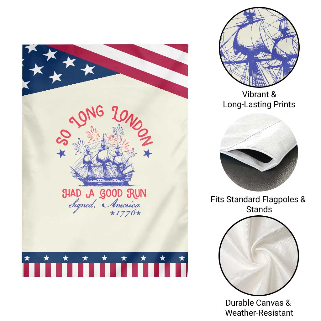 Funny 4th Of July Garden Flag So Long London Had A Good Run Usa Patriotic