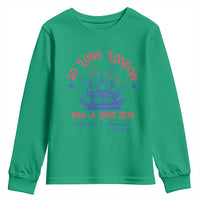 Funny 4th Of July Youth Sweatshirt So Long London Had A Good Run Usa Patriotic - Wonder Print Shop