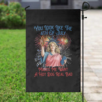 You Look Like The 4th Of July Makes Me Want A Hot Dog Real Bad Garden Flag Funny 4th July Hot Dog Meme - Wonder Print Shop