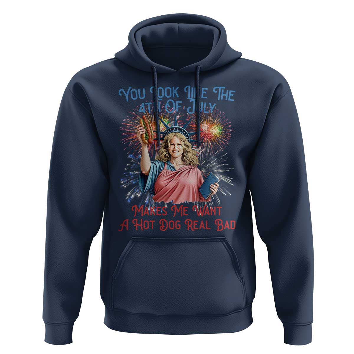 You Look Like The 4th Of July Makes Me Want A Hot Dog Real Bad Hoodie Funny 4th July Hot Dog Meme - Wonder Print Shop