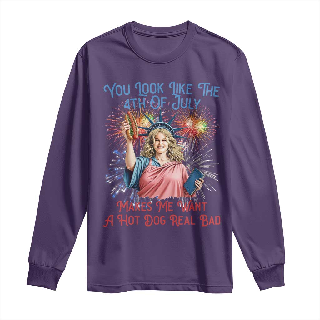 You Look Like The 4th Of July Makes Me Want A Hot Dog Real Bad Long Sleeve Shirt Funny 4th July Hot Dog Meme - Wonder Print Shop