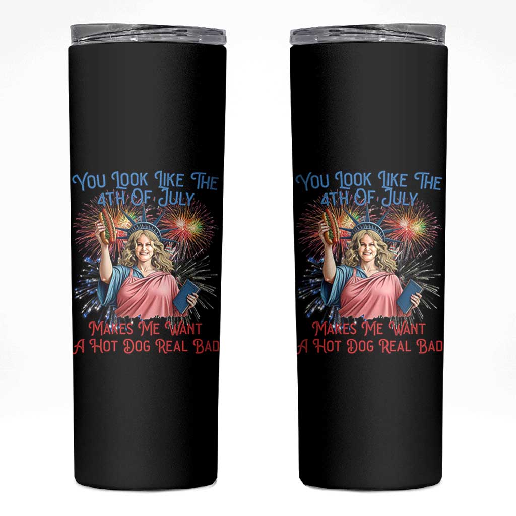You Look Like The 4th Of July Makes Me Want A Hot Dog Real Bad Skinny Tumbler Funny 4th July Hot Dog Meme - Wonder Print Shop