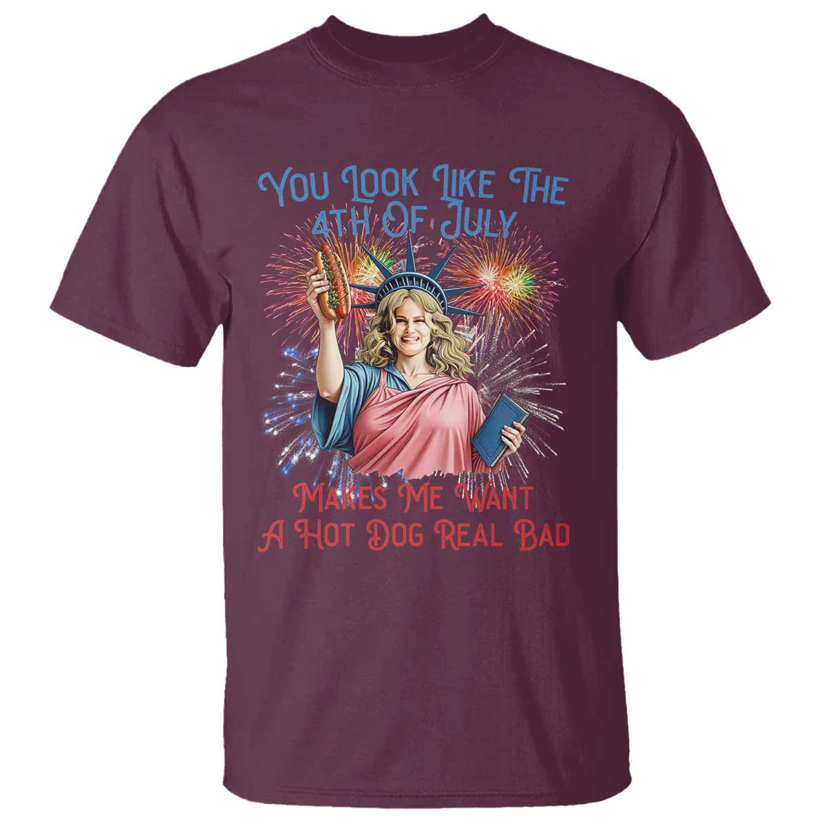 You Look Like The 4th Of July Makes Me Want A Hot Dog Real Bad T Shirt Funny 4th July Hot Dog Meme - Wonder Print Shop