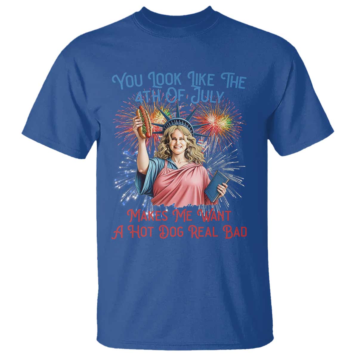 You Look Like The 4th Of July Makes Me Want A Hot Dog Real Bad T Shirt Funny 4th July Hot Dog Meme - Wonder Print Shop