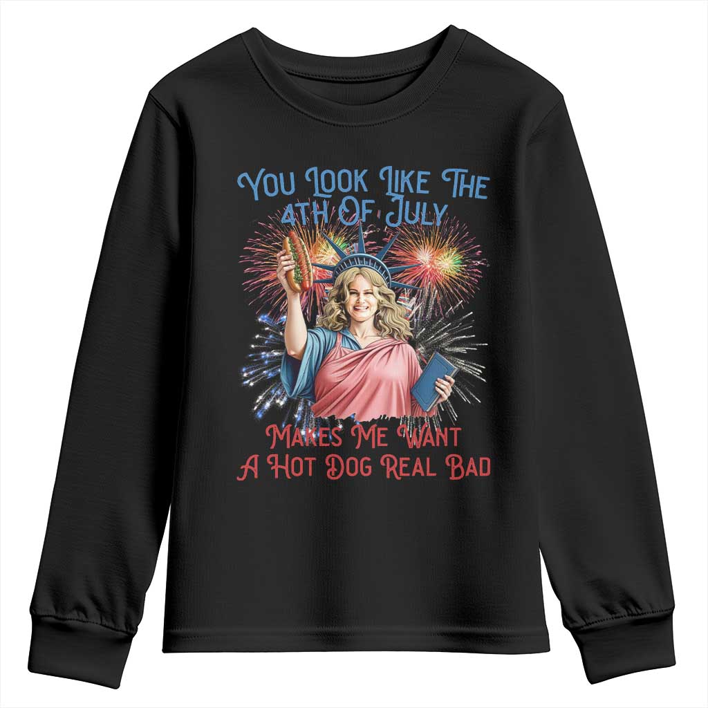 You Look Like The 4th Of July Makes Me Want A Hot Dog Real Bad Youth Sweatshirt Funny 4th July Hot Dog Meme - Wonder Print Shop