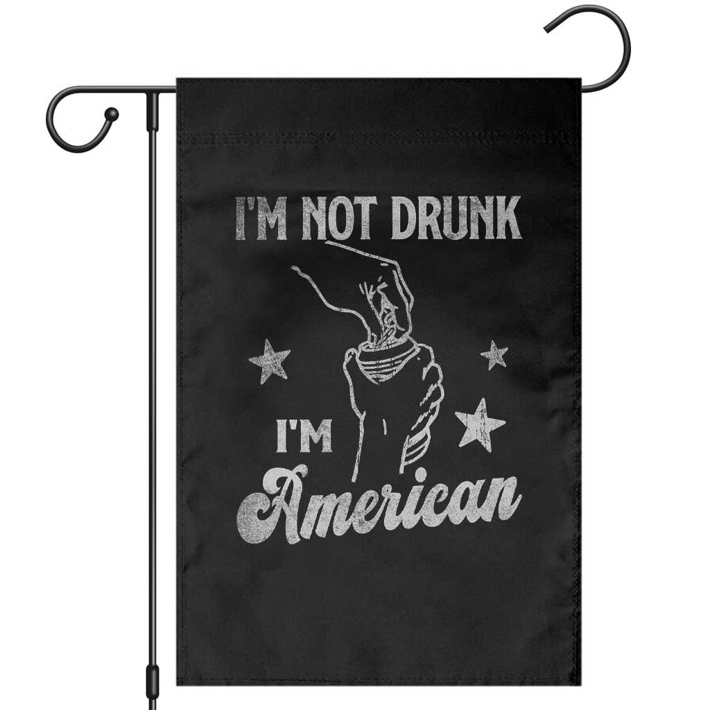 Funny 4th of July Drinking Garden Flag Not Drunk I am American - Wonder Print Shop