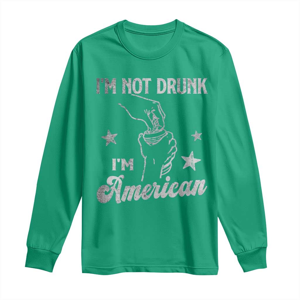 Funny 4th of July Drinking Long Sleeve Shirt Not Drunk I am American - Wonder Print Shop