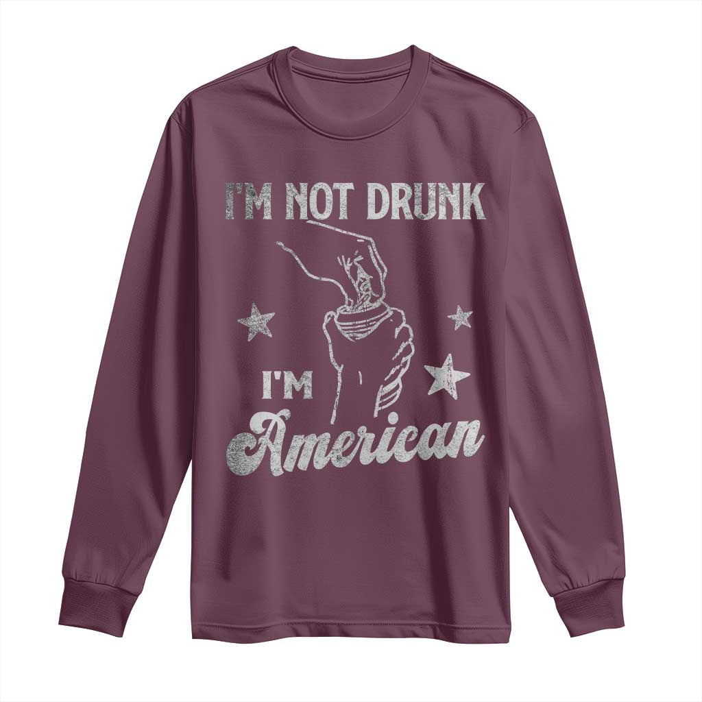 Funny 4th of July Drinking Long Sleeve Shirt Not Drunk I am American - Wonder Print Shop