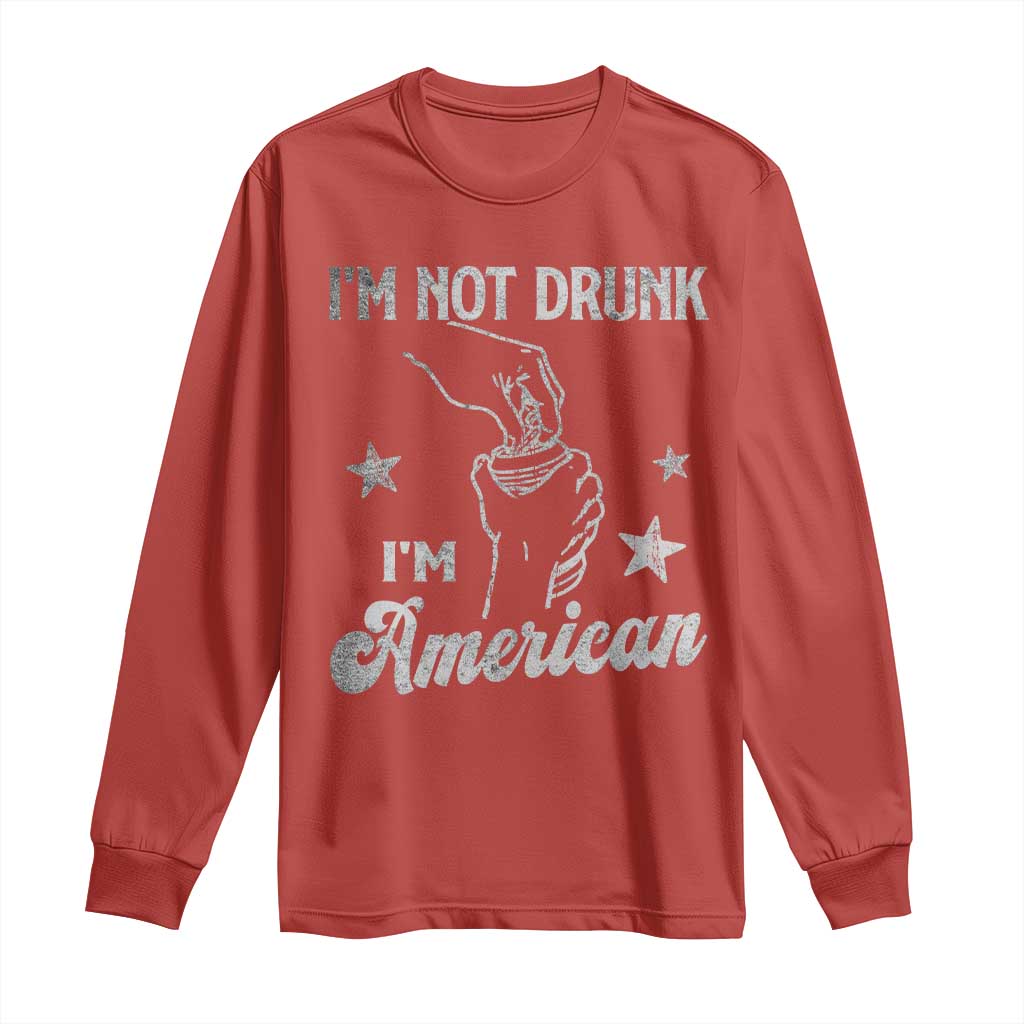 Funny 4th of July Drinking Long Sleeve Shirt Not Drunk I am American - Wonder Print Shop