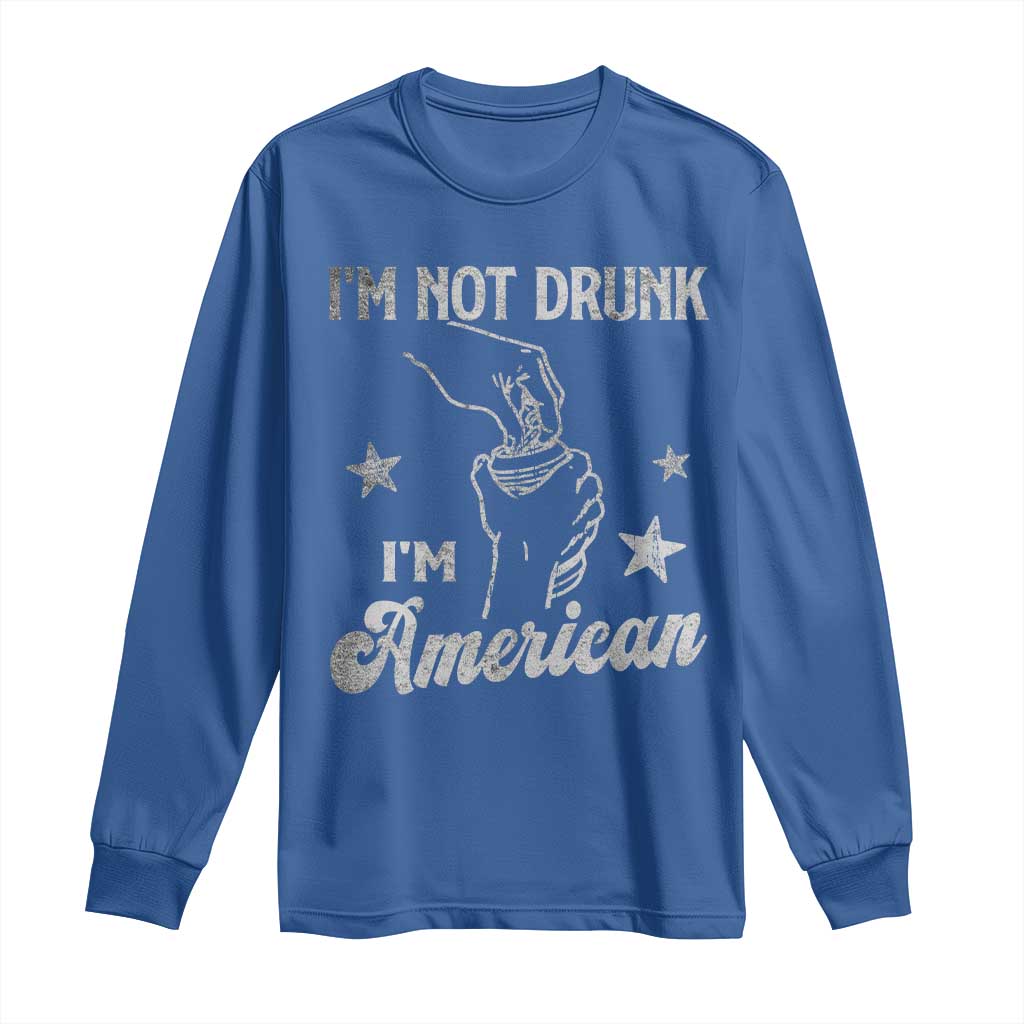 Funny 4th of July Drinking Long Sleeve Shirt Not Drunk I am American - Wonder Print Shop
