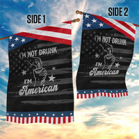 Funny 4th of July Drinking Garden Flag Not Drunk I am American