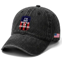 Funny Beer American Flag 4th of July Washed Cotton Baseball Cap Not Drunk I am American Merica USA