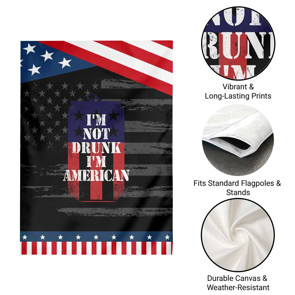 Funny Beer American Flag 4th of July Garden Flag Not Drunk I am American Merica USA