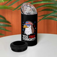 Funny 4th of July 4 in 1 Can Cooler Tumbler Patriotic Bald Eagle You Free Tonight - Wonder Print Shop