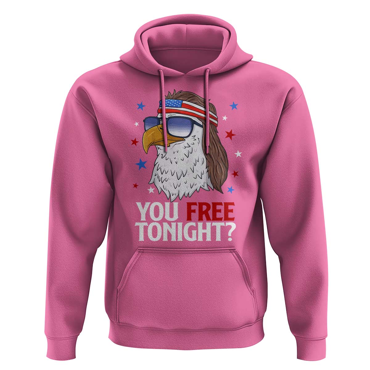 Funny 4th of July Hoodie Patriotic Bald Eagle You Free Tonight - Wonder Print Shop