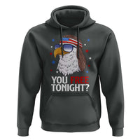 Funny 4th of July Hoodie Patriotic Bald Eagle You Free Tonight - Wonder Print Shop
