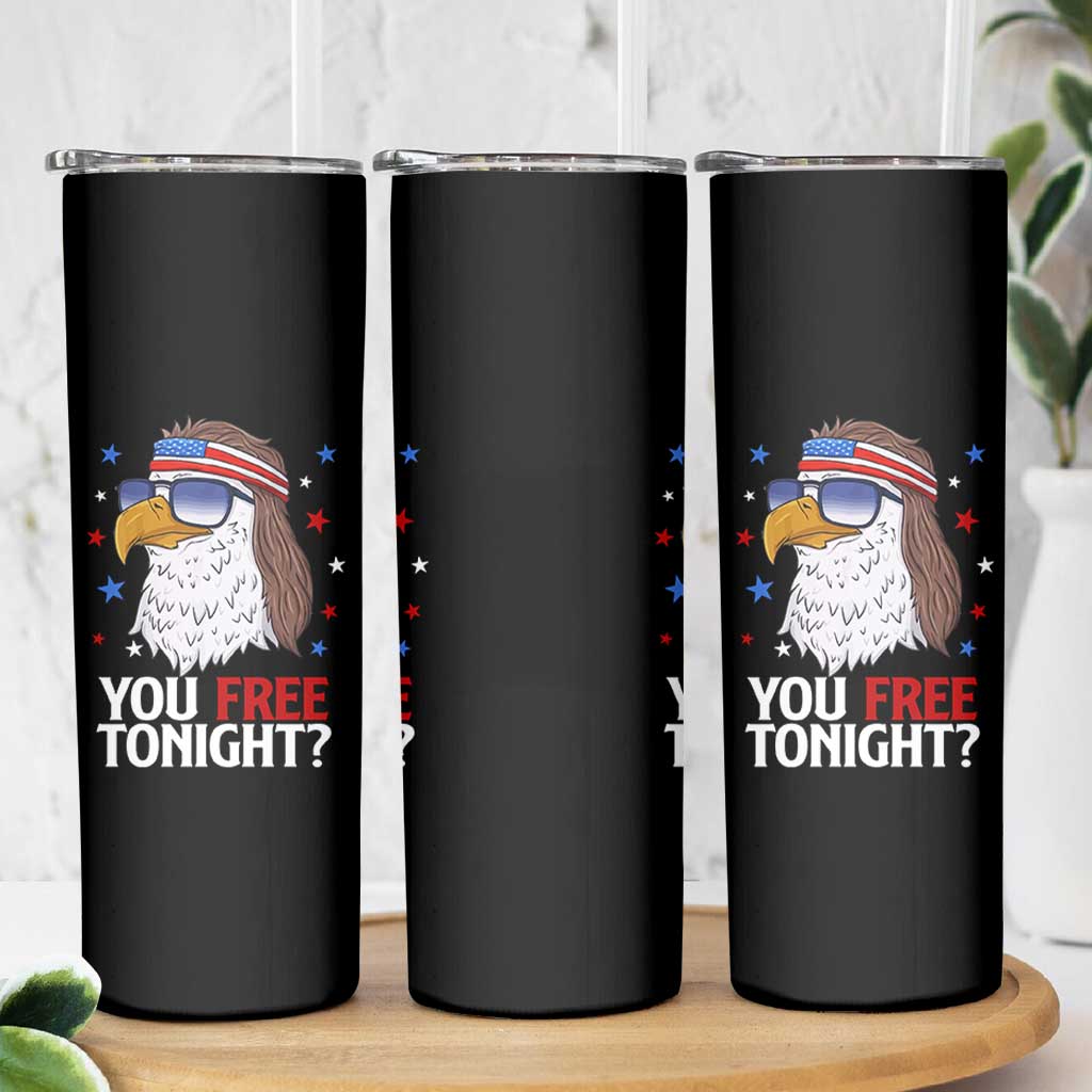 Funny 4th of July Skinny Tumbler Patriotic Bald Eagle You Free Tonight - Wonder Print Shop