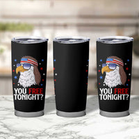 Funny 4th of July Tumbler Cup Patriotic Bald Eagle You Free Tonight - Wonder Print Shop