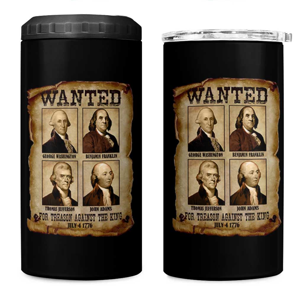 Wanted Treason Founding Fathers 1776 4 in 1 Can Cooler Tumbler 4th Of July Independence Day - Wonder Print Shop