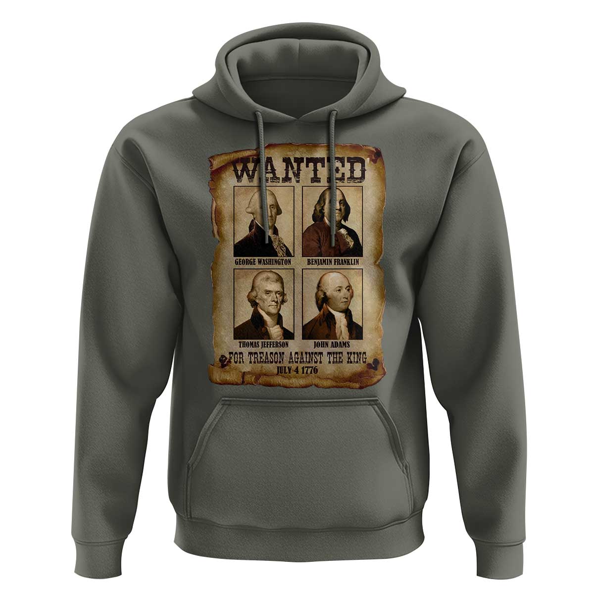 Wanted Treason Founding Fathers 1776 Hoodie 4th Of July Independence Day - Wonder Print Shop