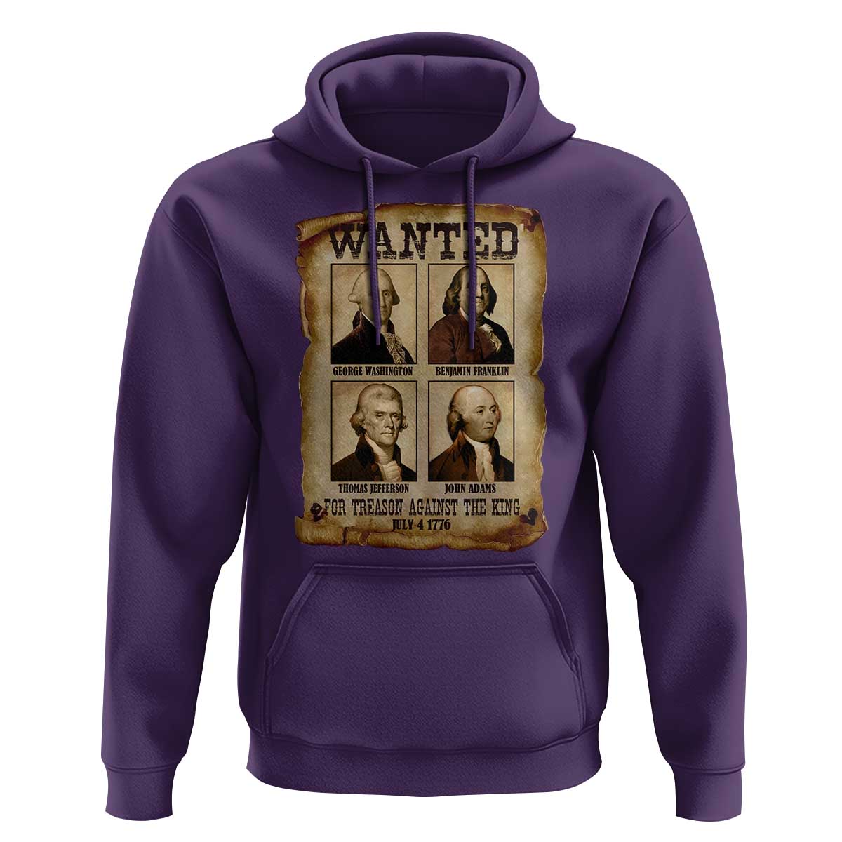 Wanted Treason Founding Fathers 1776 Hoodie 4th Of July Independence Day - Wonder Print Shop