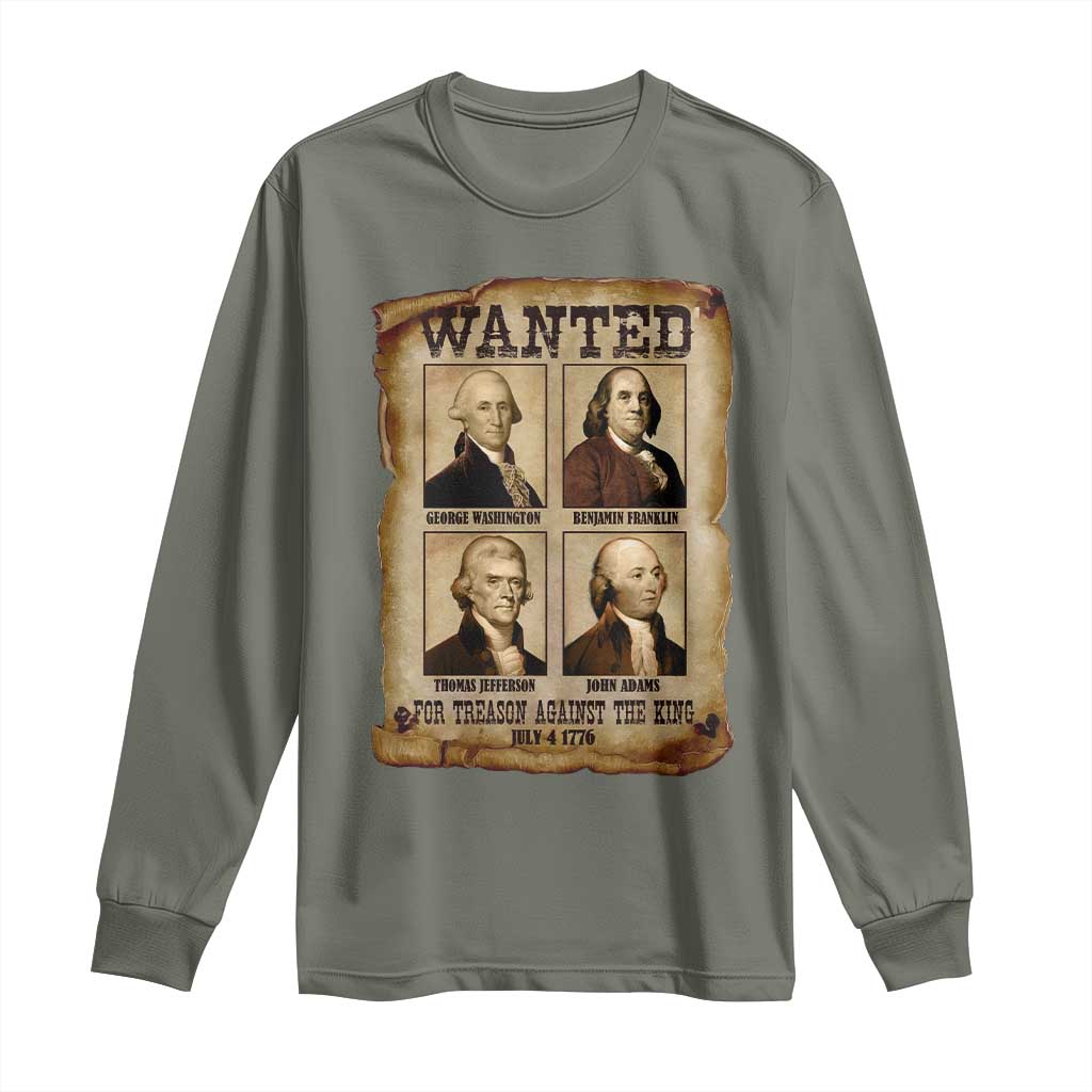 Wanted Treason Founding Fathers 1776 Long Sleeve Shirt 4th Of July Independence Day - Wonder Print Shop