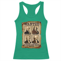 Wanted Treason Founding Fathers 1776 Racerback Tank Top 4th Of July Independence Day - Wonder Print Shop