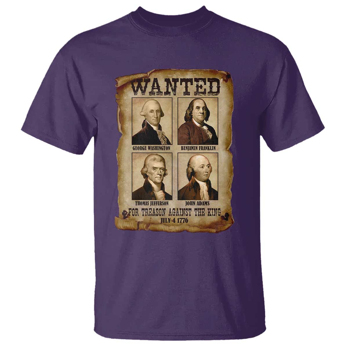 Wanted Treason Founding Fathers 1776 T Shirt 4th Of July Independence Day - Wonder Print Shop