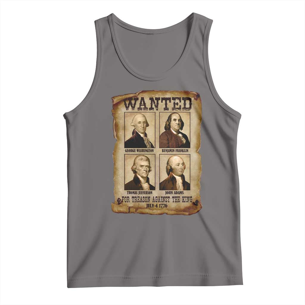 Wanted Treason Founding Fathers 1776 Tank Top 4th Of July Independence Day - Wonder Print Shop