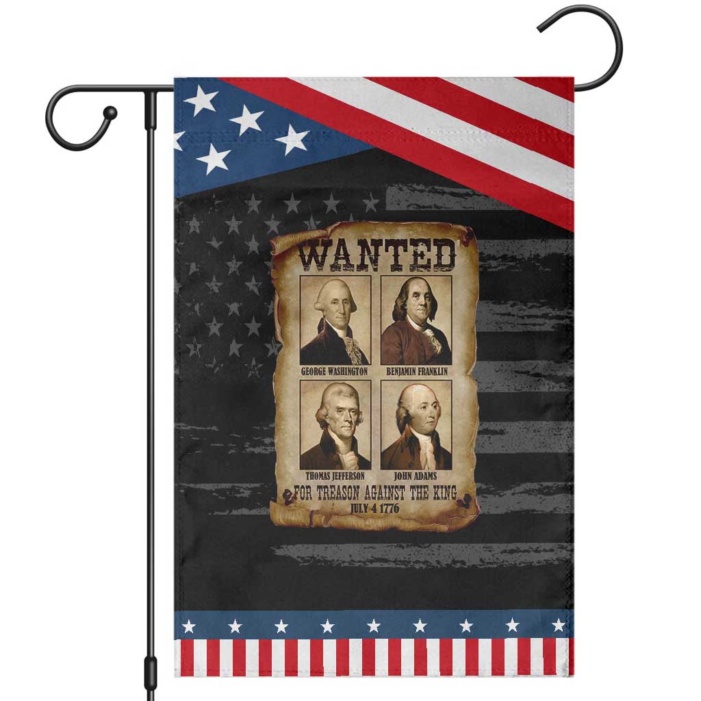 Wanted Treason Founding Fathers 1776 Garden Flag 4th Of July Independence Day