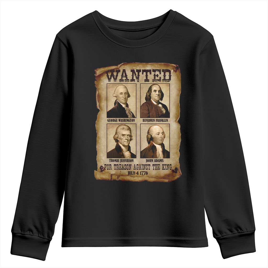 Wanted Treason Founding Fathers 1776 Youth Sweatshirt 4th Of July Independence Day - Wonder Print Shop