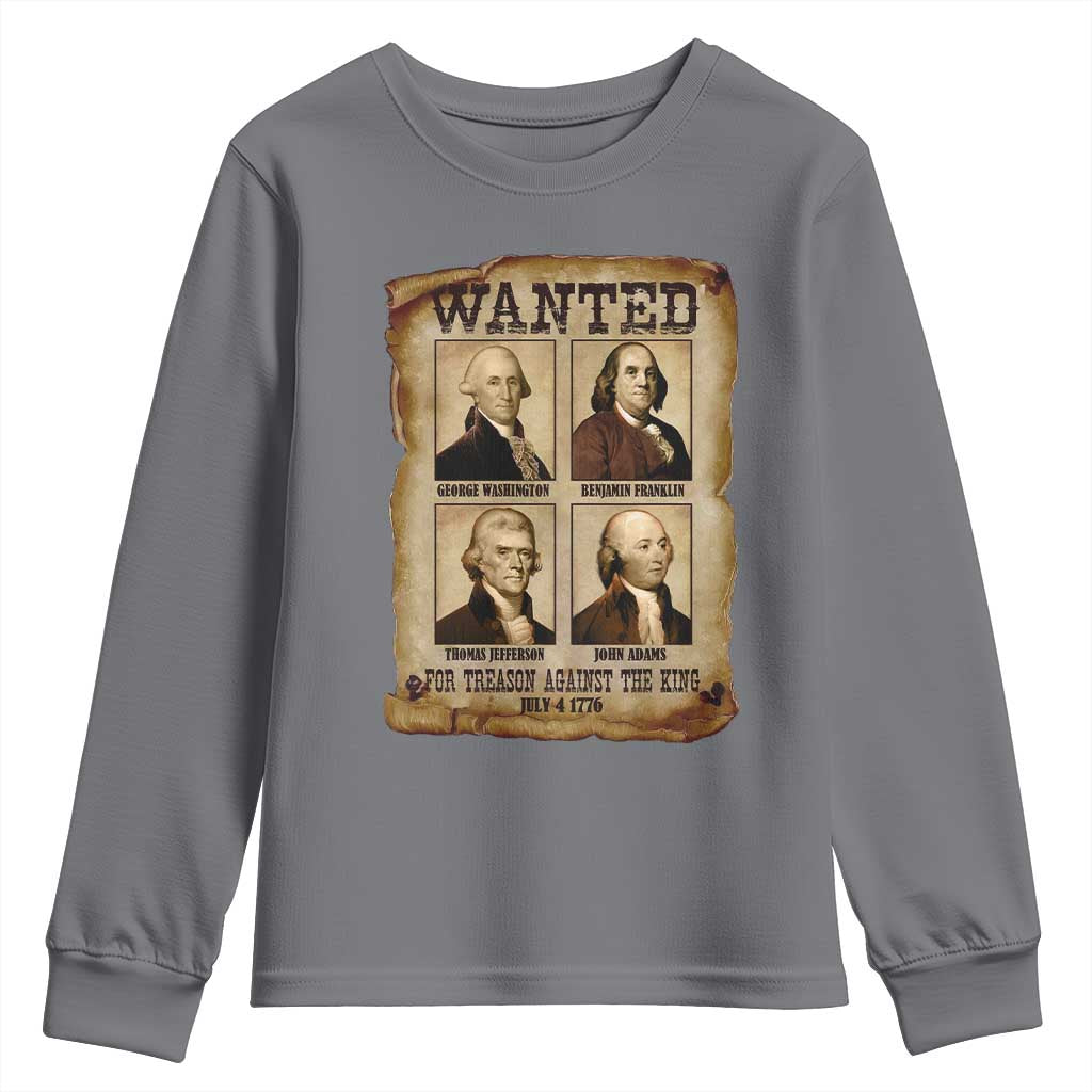 Wanted Treason Founding Fathers 1776 Youth Sweatshirt 4th Of July Independence Day - Wonder Print Shop