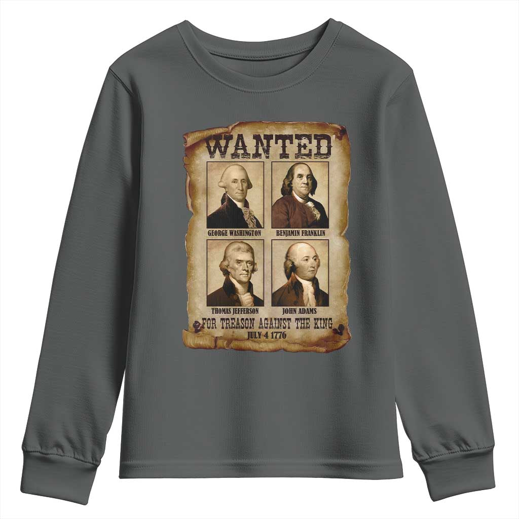 Wanted Treason Founding Fathers 1776 Youth Sweatshirt 4th Of July Independence Day - Wonder Print Shop