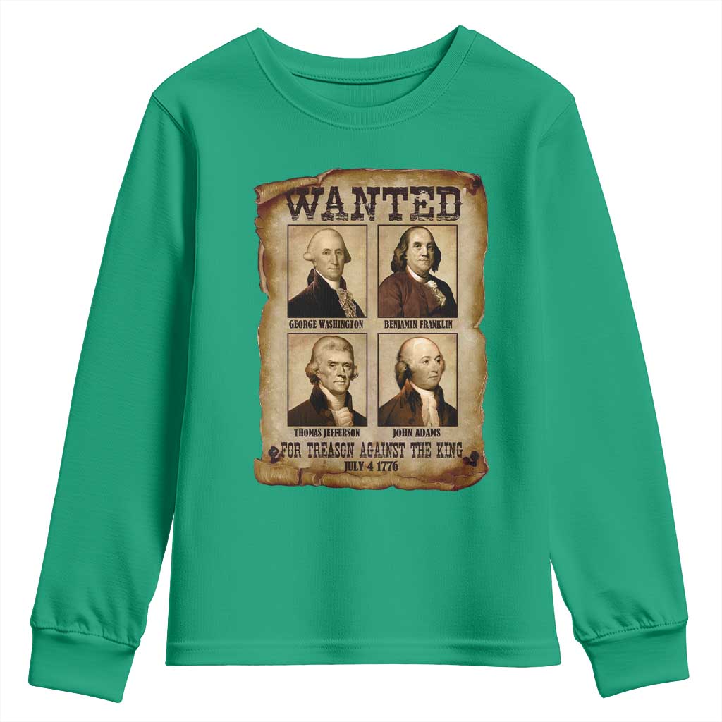 Wanted Treason Founding Fathers 1776 Youth Sweatshirt 4th Of July Independence Day - Wonder Print Shop